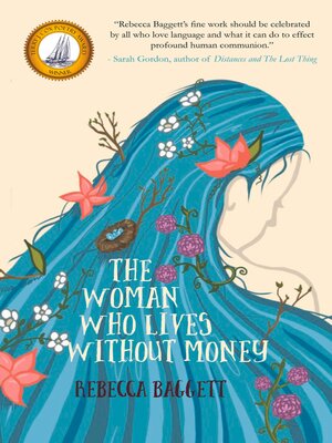 cover image of The Woman Who Lives Without Money